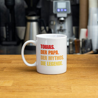 Personalisierbare Tasse für Papa - Der Papa. Der Mythos. Die Legende.