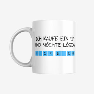 Tasse mit frechem Spruch Ich kaufe ein "I"